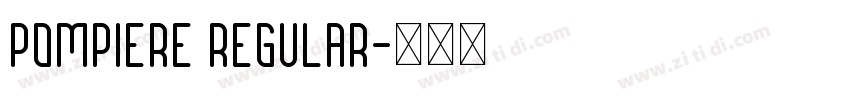 Pompiere Regular字体转换